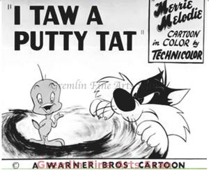 I Taw A Putty Tat   PSS-1264